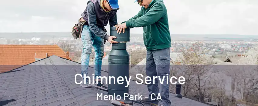  Chimney Service Menlo Park - CA