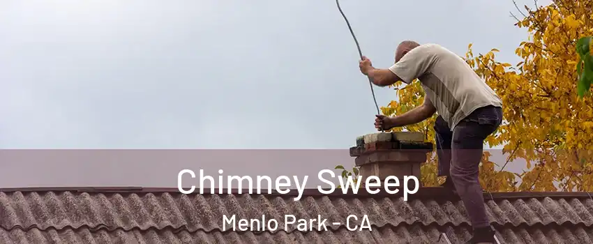  Chimney Sweep Menlo Park - CA