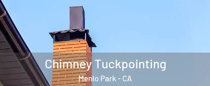  Chimney Tuckpointing Menlo Park - CA