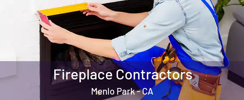  Fireplace Contractors Menlo Park - CA
