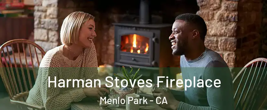  Harman Stoves Fireplace Menlo Park - CA