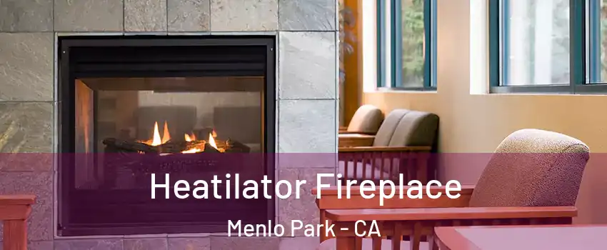  Heatilator Fireplace Menlo Park - CA