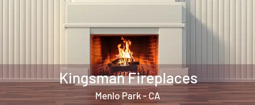  Kingsman Fireplaces Menlo Park - CA